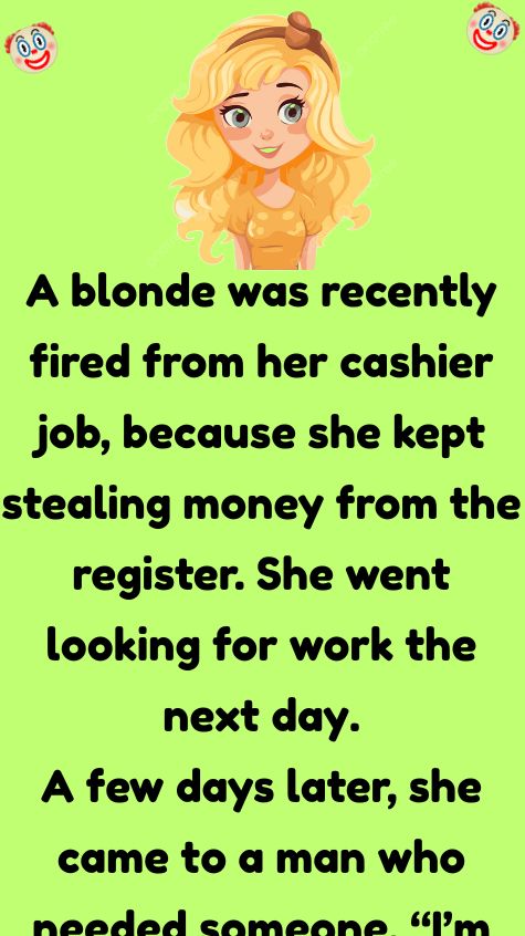 The Fired Blonde