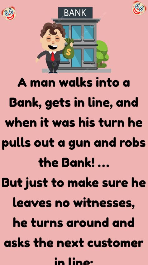 A man walks into a Bank