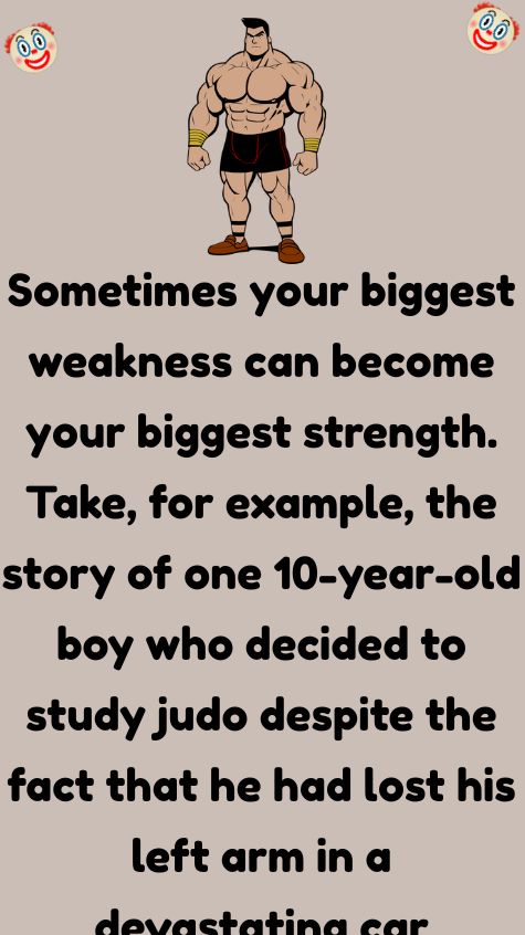 Sometimes your biggest weakness can become your biggest strength